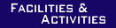 Facilities & Activities